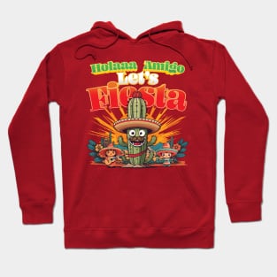 "Hola amigo let's fiesta" Hoodie